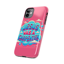 Load image into Gallery viewer, Jesus Was A Carpenter Phone Case
