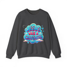 Load image into Gallery viewer, Jesus Was A Carpenter Crewneck Sweatshirt