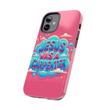 Load image into Gallery viewer, Jesus Was A Carpenter Phone Case