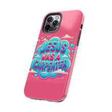 Load image into Gallery viewer, Jesus Was A Carpenter Phone Case