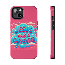 Load image into Gallery viewer, Jesus Was A Carpenter Phone Case