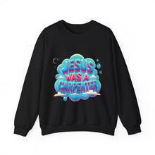 Load image into Gallery viewer, Jesus Was A Carpenter Crewneck Sweatshirt