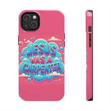 Load image into Gallery viewer, Jesus Was A Carpenter Phone Case