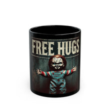 Load image into Gallery viewer, Chucky Free Hugs Mug (11oz, 15oz)
