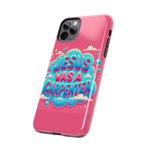 Load image into Gallery viewer, Jesus Was A Carpenter Phone Case