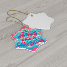 Load image into Gallery viewer, Jesus Was A Carpenter Ceramic Ornament
