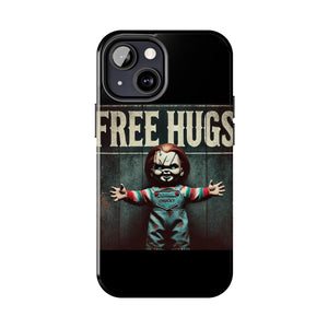 Chucky Free Hugs Tough Phone Cases