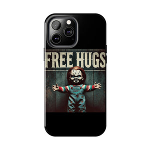 Chucky Free Hugs Tough Phone Cases