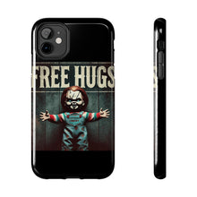 Load image into Gallery viewer, Chucky Free Hugs Tough Phone Cases
