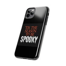 Load image into Gallery viewer, Spooky Season Phone Cases
