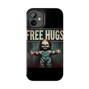 Chucky Free Hugs Tough Phone Cases