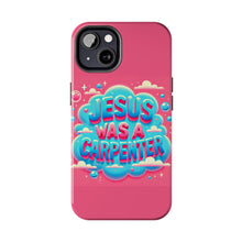 Load image into Gallery viewer, Jesus Was A Carpenter Phone Case
