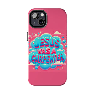 Jesus Was A Carpenter Phone Case