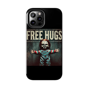 Chucky Free Hugs Tough Phone Cases