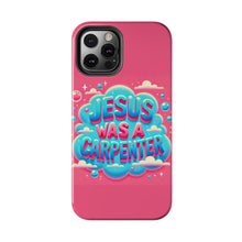 Load image into Gallery viewer, Jesus Was A Carpenter Phone Case
