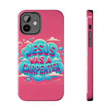 Load image into Gallery viewer, Jesus Was A Carpenter Phone Case
