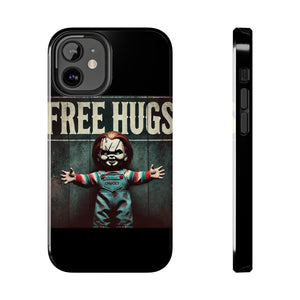 Chucky Free Hugs Tough Phone Cases