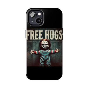 Chucky Free Hugs Tough Phone Cases