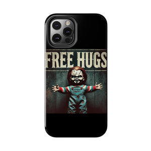 Chucky Free Hugs Tough Phone Cases