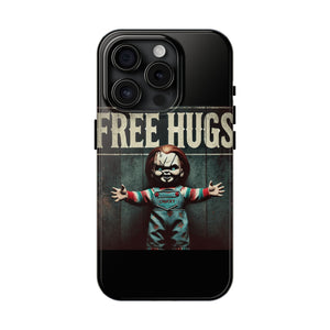 Chucky Free Hugs Tough Phone Cases