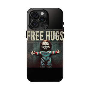 Chucky Free Hugs Tough Phone Cases