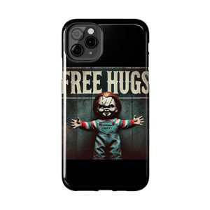 Chucky Free Hugs Tough Phone Cases